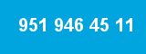 951 946 45 11